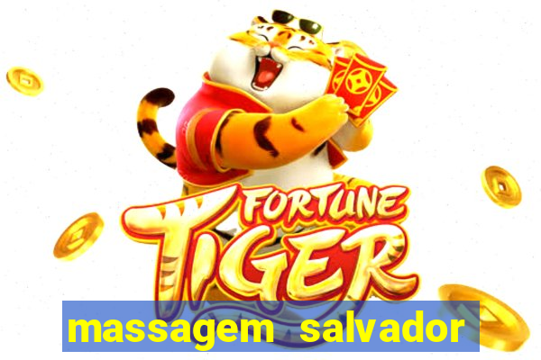 massagem salvador de bahia